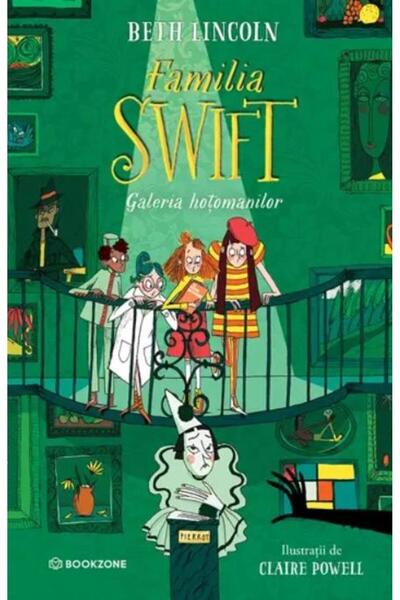 Editura Bookzone Familia Swift: Galeria hotomanilor, Beth Lincoln
