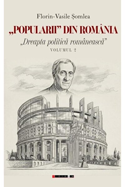 Editura Eikon The Populars in Romania. The Romanian political right