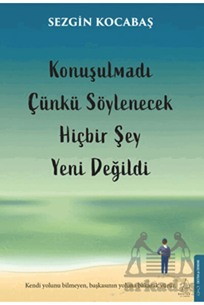 Destek Yayınları لم يتم التحدث عنه لأن لا شيء جديد كان يجب قوله