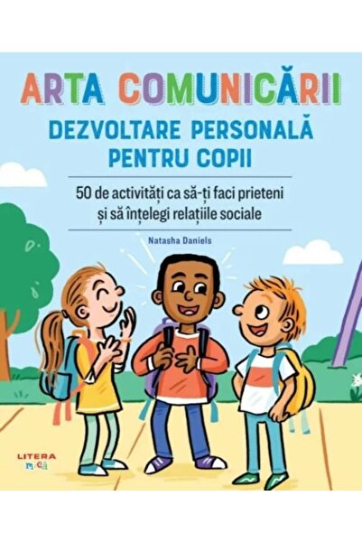 Editura Litera Η Τέχνη της Επικοινωνίας. Ανάπτυξη της προσωπικής ιδιότητας γι...