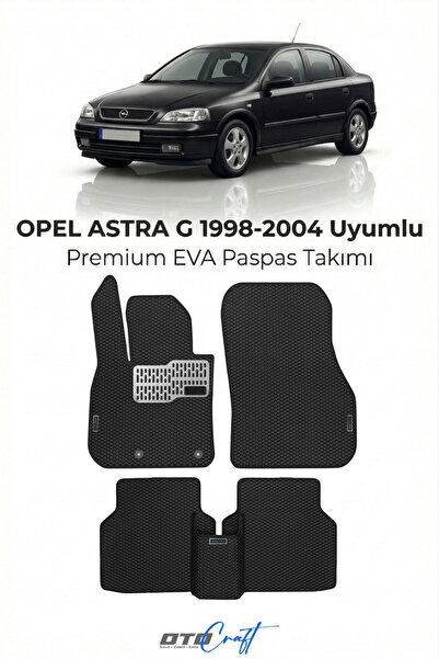 OTOCRAFT Opel Astra G (1998-2004) Araca Özel 3D Havuzlu Eva Paspas Tam Set 5 ...