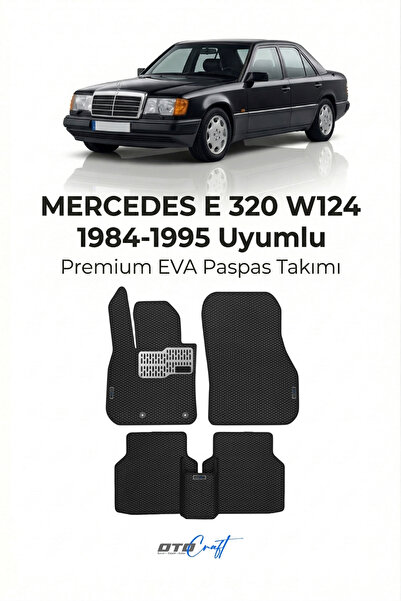 OTOCRAFT Mercedes E 320 W124 (1984-1995) Araca Özel 3D Havuzlu Eva Paspas Tam...