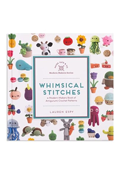 Random House Whimsical Stitches: A Modern Makers Book of Amigurumi Crochet Pa...