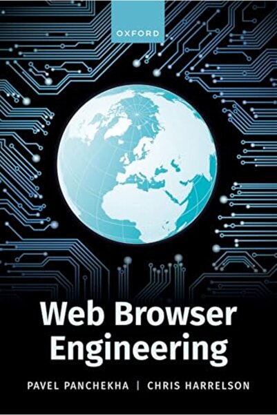 OXFORD UNIVERSITY PRESS Web Browser Engineering
