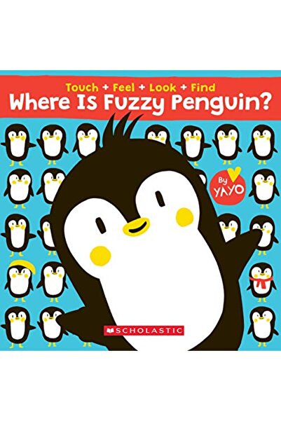 Scholastic Us أين البطريق الناعم؟ كتاب للمس، واللمس، والنظر، والعثور!