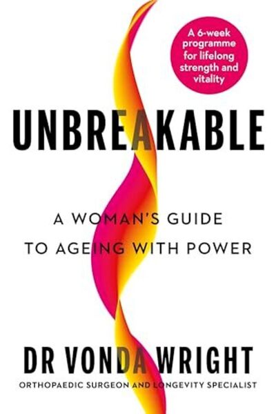 Vermilion Unbreakable: A Woman's Guide to Ageing with Power
