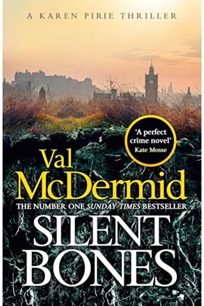 Sphere Silent Bones: The brand-new, iconic Karen Pirie thriller from the no.1...