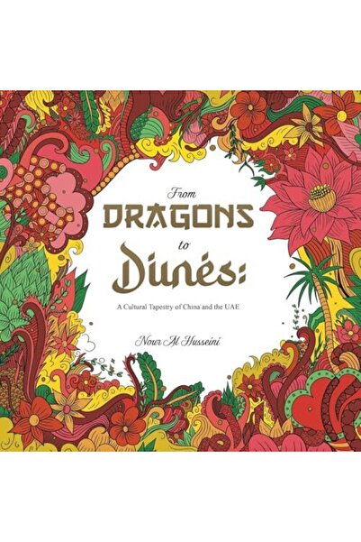 Gardners Books UK From Dragons to Dunes: A Cultural Tapestry of China and the...