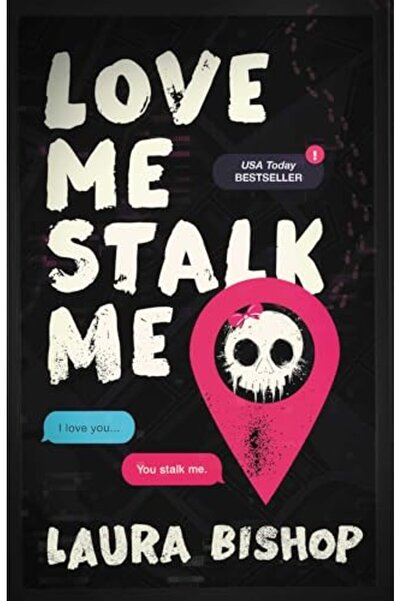 Atria Books Love Me Stalk Me