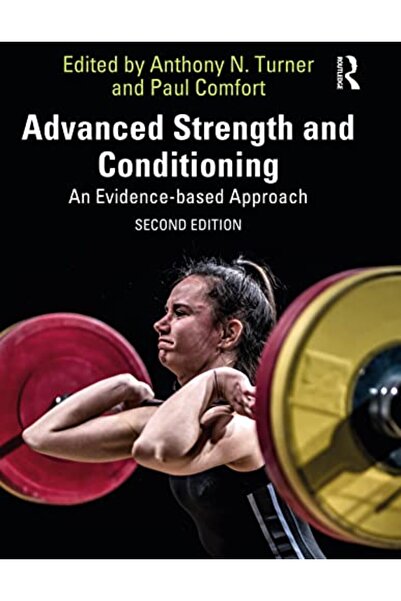 Routledge Advanced Strength and Conditioning: An Evidence-based Approach