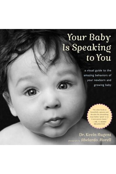 Harper Collins طفلك يتحدث إليك: دليل مصور لفهم السلوكيات المذهلة لطفلك حديث ا...