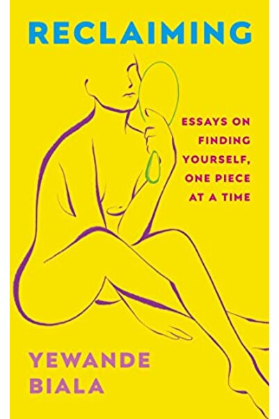 Hachette Reclaiming: Essays on finding yourself one piece at a time