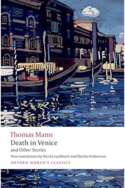 OXFORD UNIVERSITY PRESS Death in Venice and Other Stories