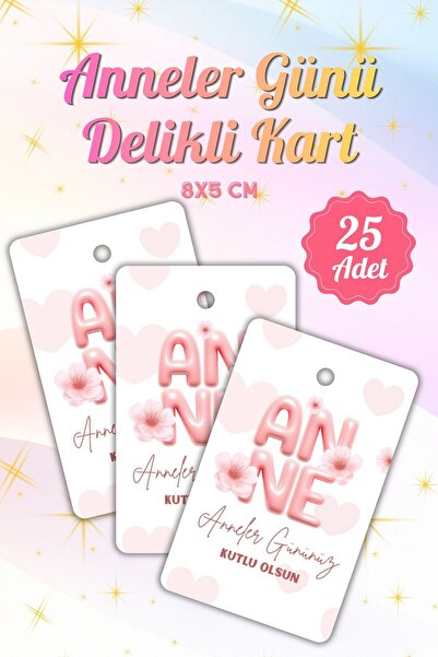 Sticker Ekspres Anneler Günü Temalı Delikli Kart 25 Adet Hediye Paketleme Teb...