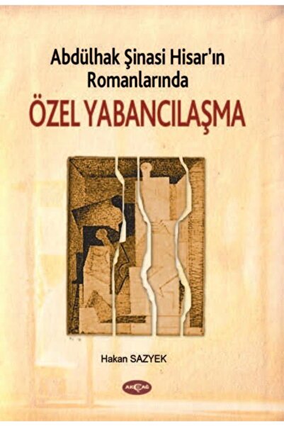 Generic Brand 9789753389020 Abdülhak Şinasi Hisarın Romanlarında Özel Yabancı...
