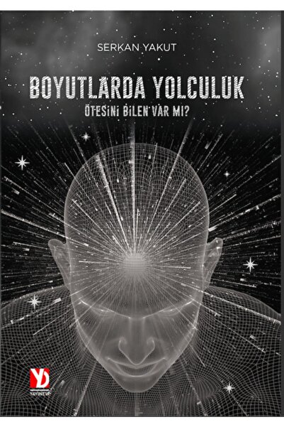 Yazardan Direkt Yayınevi Boyutlarda Yolculuk - Ötesini Bilen Var Mı?