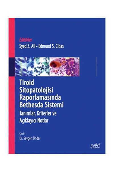 Nobel Tıp Kitabevi Tiroid Sitopatolojisi Raporlamasında Bedhesda Sistemi