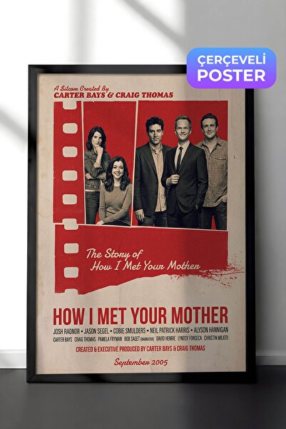 Postifull How I Met Your Mother Siyah Çerçeveli Poster, Sinema ve Dizi Tablo,...
