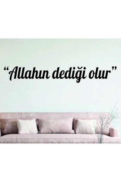 İLK HEDİYEM Allahın dediği olur Türkçe islami duvar dekor yazısı