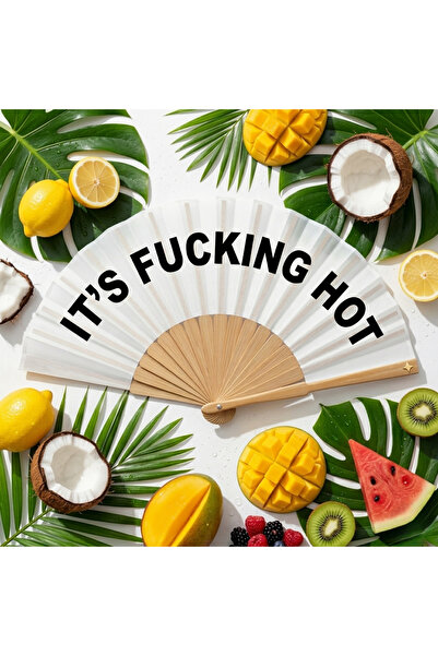 pivok Beyaz Ahşap Yelpaze “It’s Fucking Hot” Yazılı – Katlanabilir El Yelpaze...
