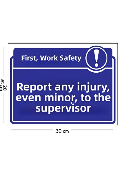 Mayeka Metal Sign: Inform Supervisor if Injured, Even if Minor Injury 20X30 c...