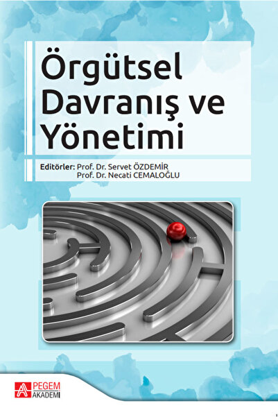 Pegem Akademi Yayıncılık Örgütsel Davranış ve Yönetimi