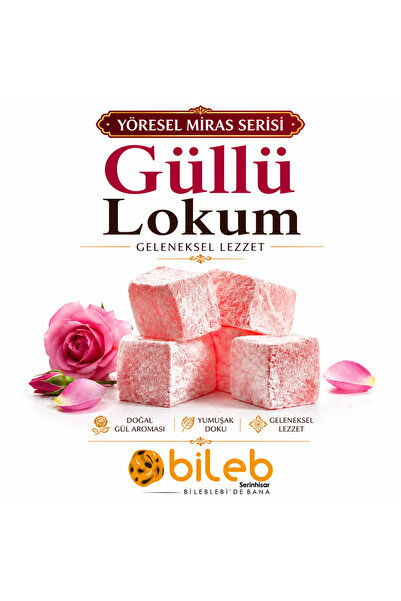bileb serinhisar bi leblebi'de bana Yöresel Miras Serisi Güllü Lokum & (250 GR)
