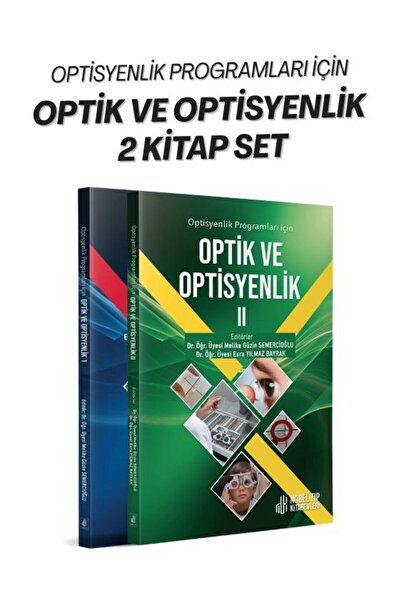 Nobel Tıp Kitabevleri Optisyenlik Programları için Optik ve Optisyenlik 2 Kit...
