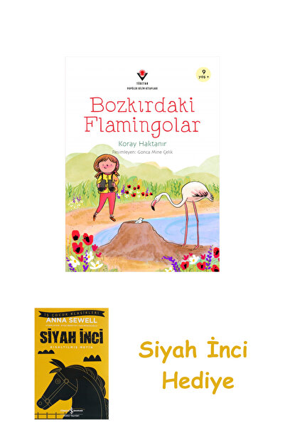 TÜRKİYE İŞ BANKASI KÜLTÜR YAYINLARI Bozkırdaki Flamingolar + Siyah İnci