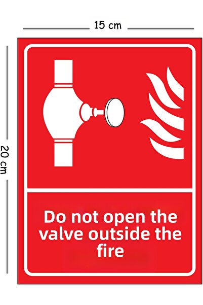 Mayeka Metal Fire Do Not Open Valve Outside 15X20 cm Warning Work Safety Sign