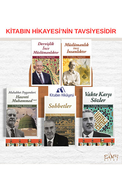 Sufi Kitap Dervişlik İnce Müslümanlıktır, Müslümanlık İnce İnsanlıktır, Muhab...