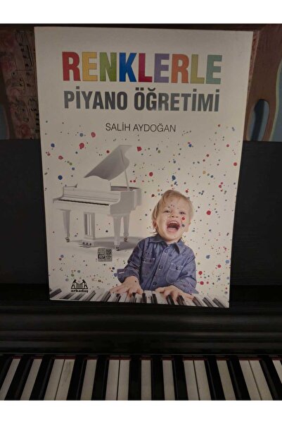 Arkadaş Yayıncılık Renklerle Piyano Öğrenimi Salih Aydoğan