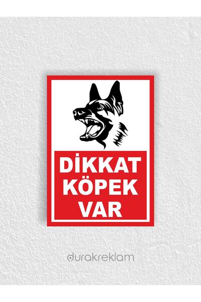 DURAK REKLAM Caution Dog Present Warning Sign A2 40X60 cm