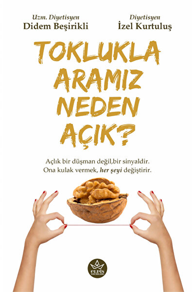 Perseus Yayınevi Toklukla Aramız Neden Açık? - Didem Beşirikli – İzel Kurtulu...
