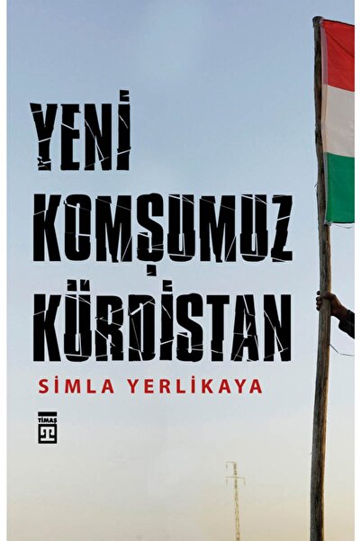 Timaş Yayınları Yeni Komşumuz Kürdistan