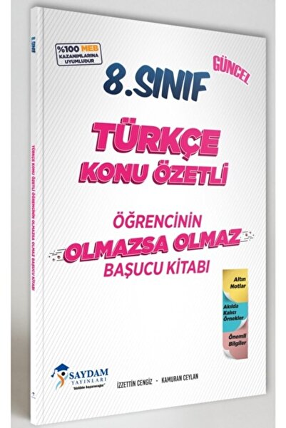 Saydam Yayınları 8. Sınıf Türkçe Konu Özetli Olmazsa Olmaz Başucu Kitabı / Sa...