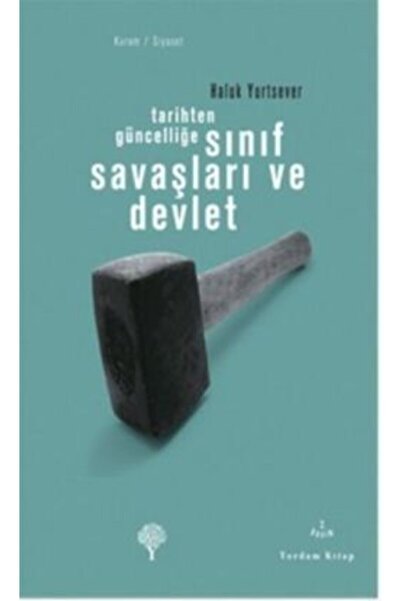 Generic Brand Tarihten Güncelliğe Sınıf Savaşları Ve Devlet - Haluk Yurtsever