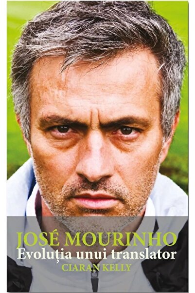 Editura Preda Publishing Jose Mourinho. Evoluția unui traducător
