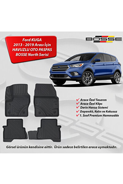 BOSSE Ford Kuga Paspas 2013 2019 3D Havuzlu Oto Paspas