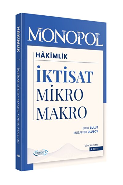 Monopol Yayınları İdari Hakimlik İktisat Ders Notları 4. Baskı Erol Bulut Muz...