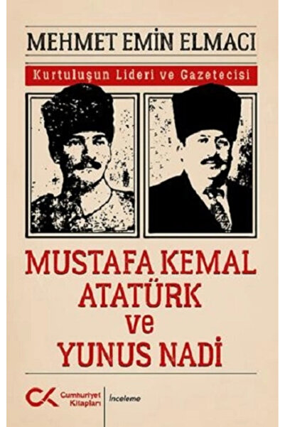 Generic Brand Mustafa Kemal Atatürk Ve Yunus Nadi - Mehmet Emin Elmacı