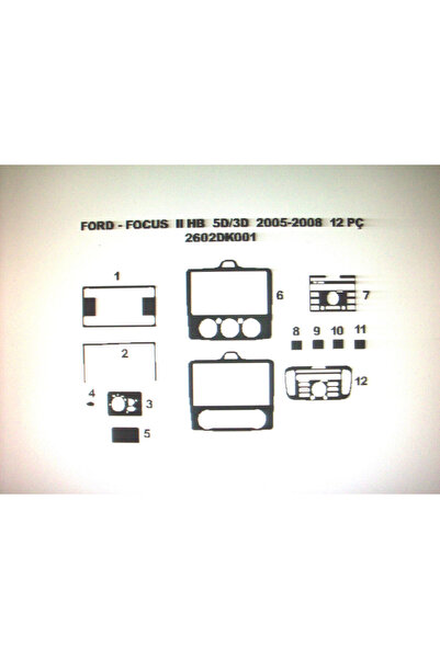 Demircioğlu Oto Aksesuar Marketi Ford Focus 2004-2009 12 Piece Dashboard Trim...