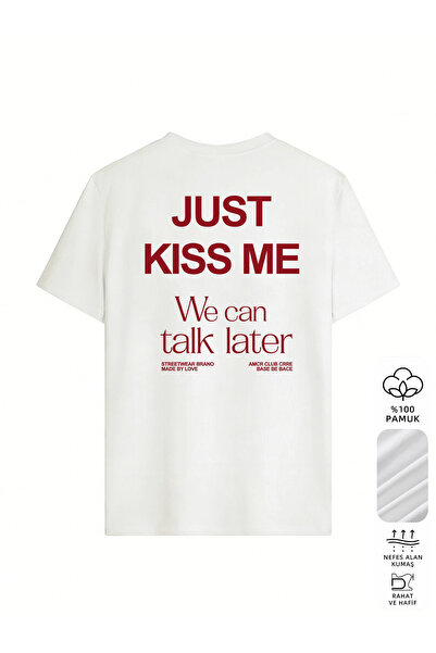 chaygoy Kadın Relaxed Fit Beyaz Tişört Just Kiss Me Ön ve Sırt Baskılı %100 Pamuk