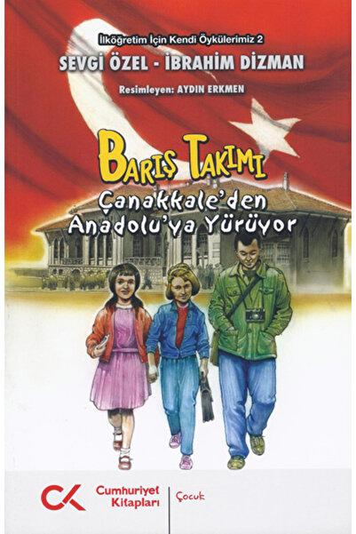 Kırmızı Kedi Yayınevi Barış Takımı 2 Çanakkaleden Anadoluya Yürüyor Sevgi Öze...