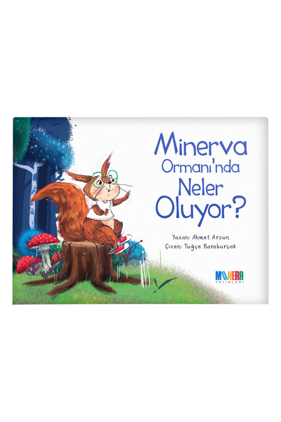 Monera Yayınları What's Happening in Minerva Forest? - Children's Storybook Focused on Integrity and Virtues for Ages 7-12