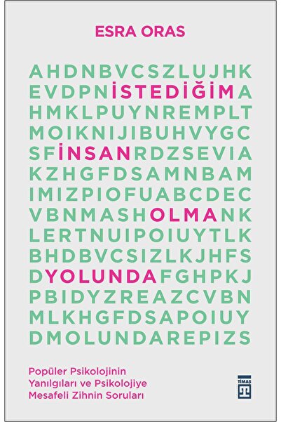 Timaş Yayınları İstediğim İnsan Olma Yolunda