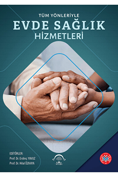 Ema Tıp Kitabevi Tüm Yönleriyle Evde Sağlık Hizmetleri