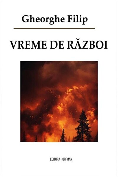 Editura Hoffman Vreme de razboi, Gheorghe Filip