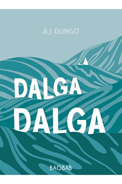 Baobab Yayınları Dalga Dalga / AJ Dungo / / 9786259617589