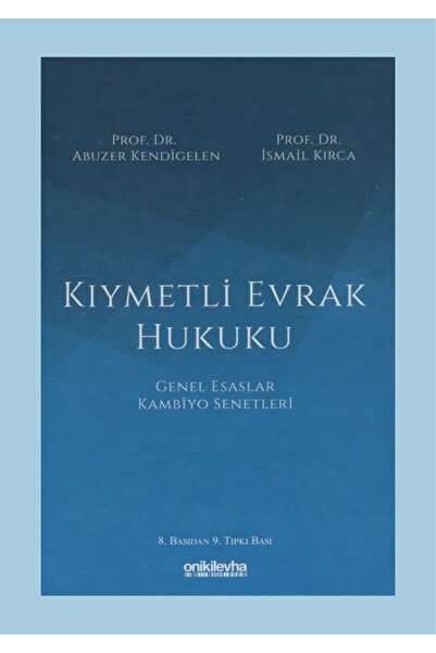 On İki Levha Yayıncılık Kıymetli Evrak Hukuku Abuzer Kendigelen, İsmail Kırca...